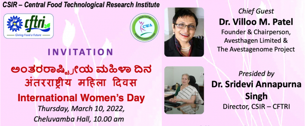 CFTRI-CSRI Director, Dr. Sridevi Annapurna Singh, Invites Dr. Villoo Mowarala-Patell as Chief Guest on International Women’s Day 2022